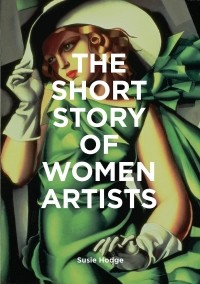 Сьюзи Ходж - The Short Story of Women Artists