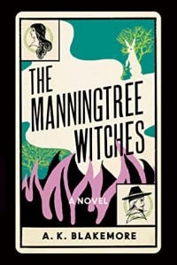 А. К. Блэйкмор - The Manningtree Witches