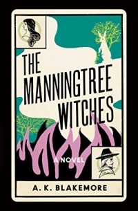 А. К. Блэйкмор - The Manningtree Witches