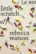 Ребекка Уотсон - little scratch