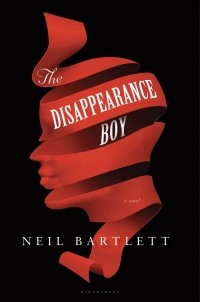 Нил Бартлетт - The Disappearance Boy