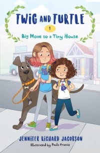 Дженнифер Якобсон - Big Move to a Tiny House