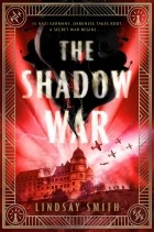 Lindsay Smith - The Shadow War
