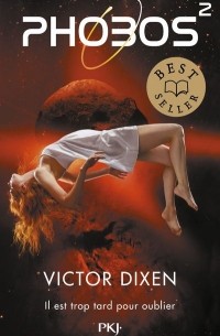 Виктор Диксен - Phobos, tome 2