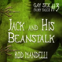 Род Манделли - Jack and His Beanstalk - Gay Sex Fairy Tales, book 3