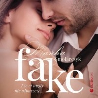Mańka Smolarczyk - Fake. I że ci nigdy nie odpuszczę