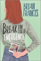 Brian Francis - Break in Case of Emergency