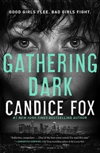 Кэндис Фокс - Gathering Dark