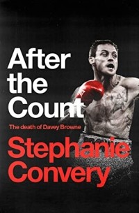 Stephanie Convery - After the Count: The Death of Davey Browne