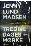 Jenny Lund Madsen - Tredive dages mørke