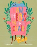 Carolyn Crimi - I Am the Boss of this Chair