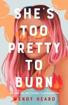Wendy Heard - She&#039;s Too Pretty to Burn