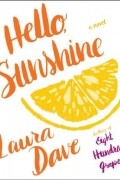 Laura Dave - Hello, Sunshine