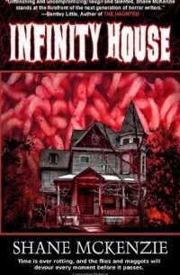 Шейн Маккензи - Infinity House