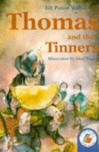 Джилл Патон Уолш - Thomas and the Tinners