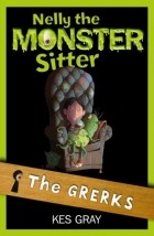 Кес Грей - Nelly the Monster Sitter 1: Grerks