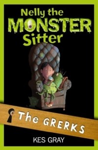 Nelly the Monster Sitter 1: Grerks