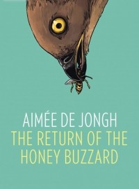 Эме де Йонг  - The return of the honey buzzard