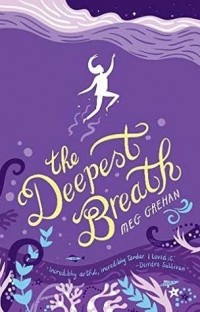 Мэг Грехан - The Deepest Breath