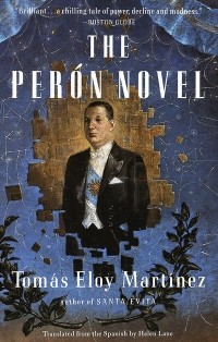 Томас Мартинес - The Perón Novel