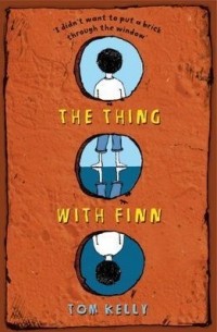 Том Келли - The Thing with Finn