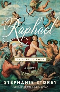 Стефани Стори - Raphael, Painter in Rome