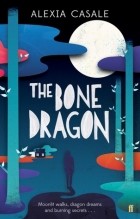 Алексия Казале - The Bone Dragon