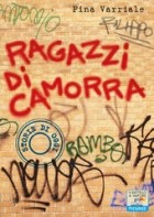 Pina Varriale - Ragazzi di camorra