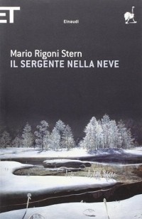 Марио Ригони Стерн - Il sergente nella neve