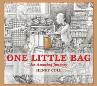 Henry Cole - One Little Bag: An Amazing Journey