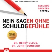  - Nein sagen ohne Schuldgefühle - Gesunde Grenzen setzen
