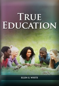 Ellen G. White - True Education