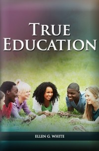 Ellen G. White - True Education