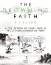 R. F. Kuang - The Drowning Faith