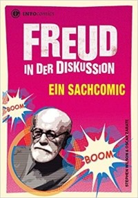  - Freud in der Diskussion: Ein Sachcomic