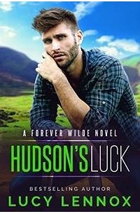 Люси Леннокс - Hudson's luck