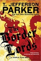 Т. Джефферсон Паркер - The Border Lords