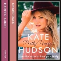 Кейт Хадсон - Pretty Happy