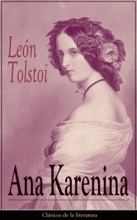 León Tolstoi - Ana Karenina