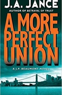 J. A. Jance - A More Perfect Union