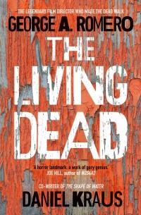 Дэниэл Краус - The Living Dead