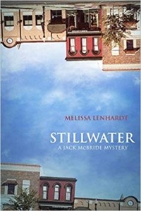 Мелисса Ленхардт - Stillwater: A Jack McBride Mystery