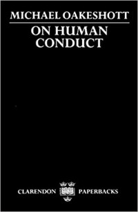 Майкл Оукшотт - On Human Conduct
