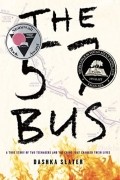 Дашка Слейтер - The Bus 57