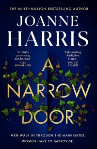 Джоанн Харрис - A Narrow Door