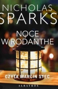 Николас Спаркс - NOCE W RODANTHE