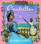 Robert D. San Souci - Cendrillon: A Caribbean Cinderella