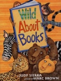 Джуди Сьерра - Wild About Books