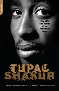  - Tupac Shakur: The Life and Times of an American