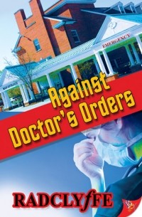 Radclyffe - Against Doctor's Orders